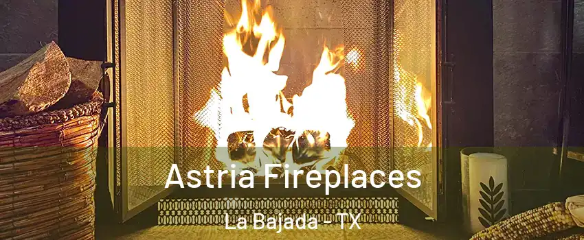 Astria Fireplaces La Bajada - TX