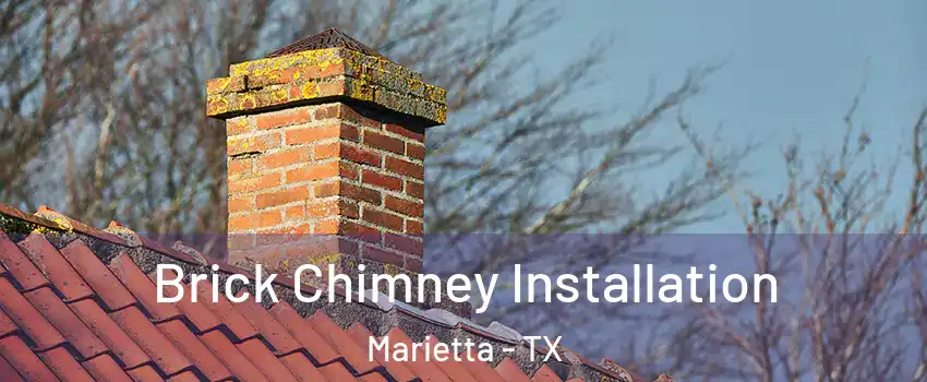 Brick Chimney Installation Marietta - TX