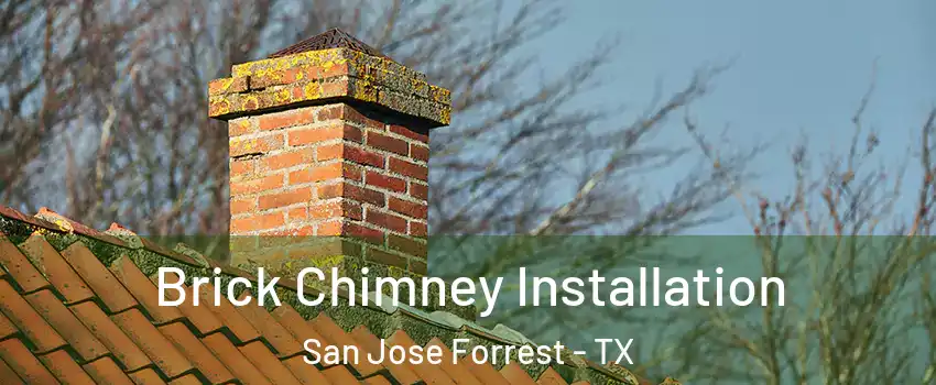 Brick Chimney Installation San Jose Forrest - TX