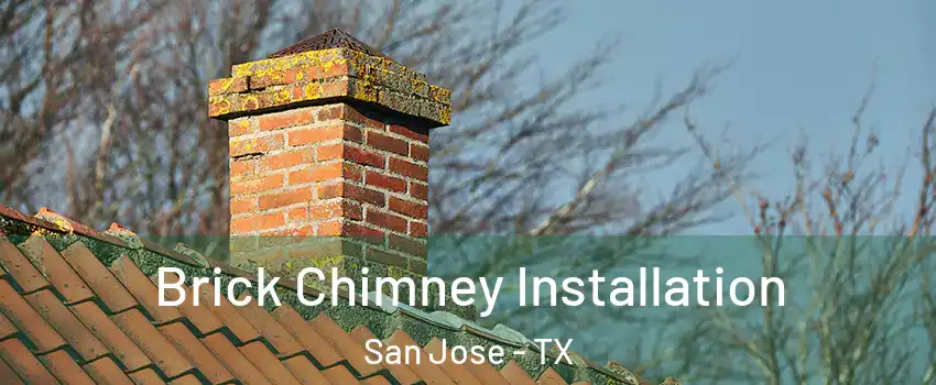 Brick Chimney Installation San Jose - TX