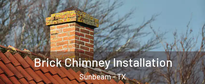 Brick Chimney Installation Sunbeam - TX