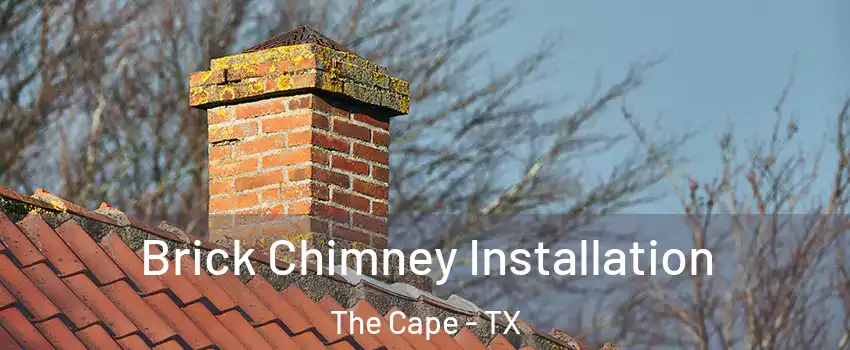Brick Chimney Installation The Cape - TX