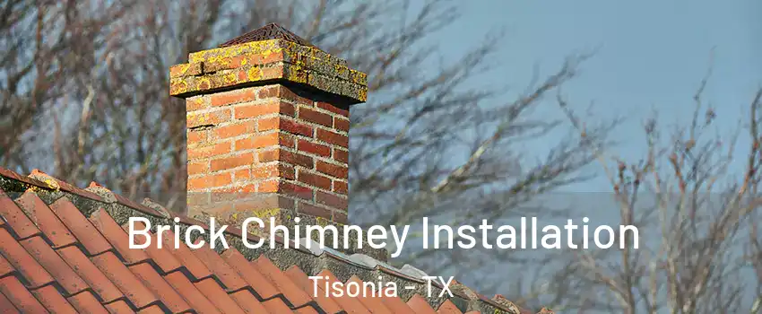 Brick Chimney Installation Tisonia - TX