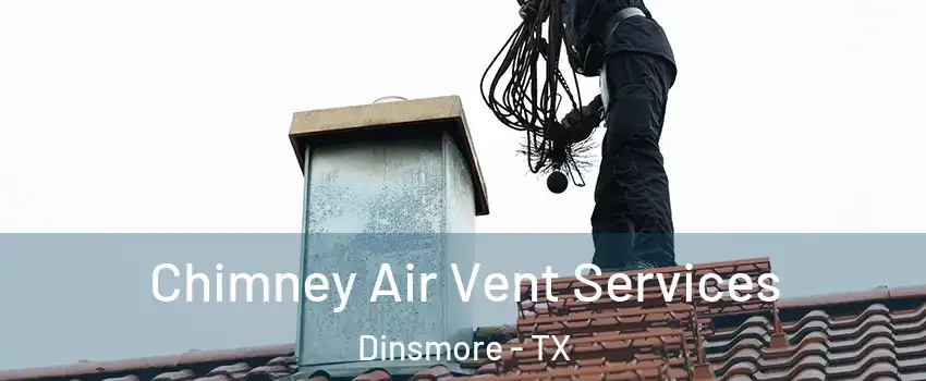 Chimney Air Vent Services Dinsmore - TX