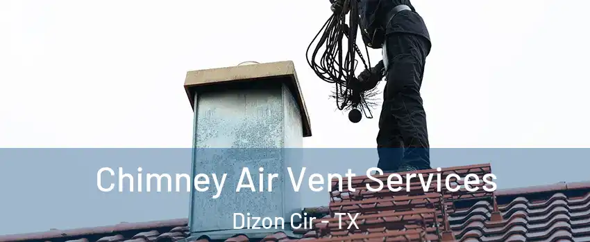 Chimney Air Vent Services Dizon Cir - TX