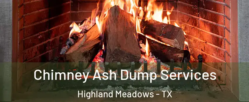 Chimney Ash Dump Services Highland Meadows - TX