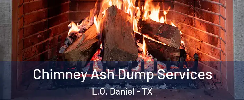 Chimney Ash Dump Services L.O. Daniel - TX