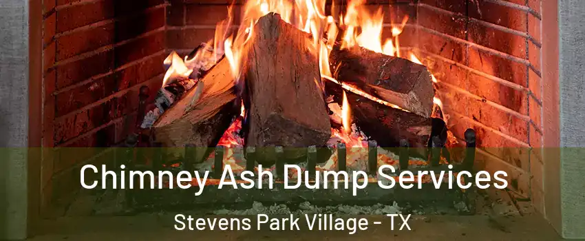 Chimney Ash Dump Services Stevens Park Village - TX