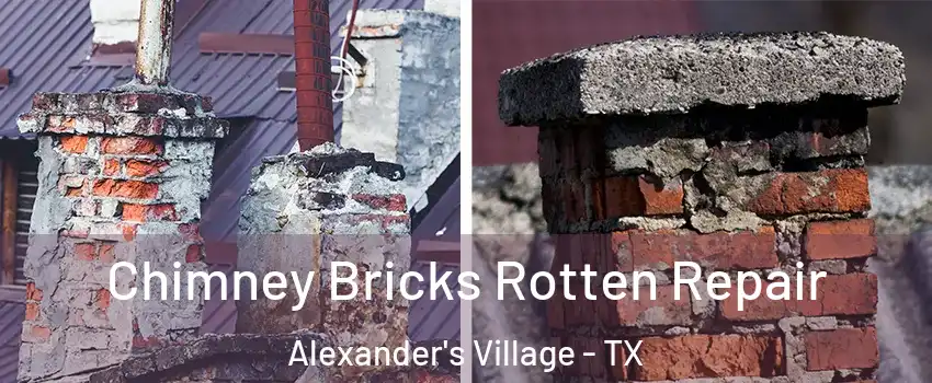 Chimney Bricks Rotten Repair Alexander's Village - TX