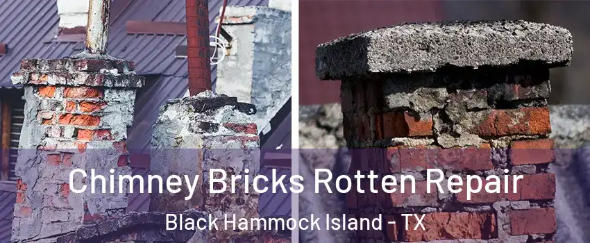Chimney Bricks Rotten Repair Black Hammock Island - TX