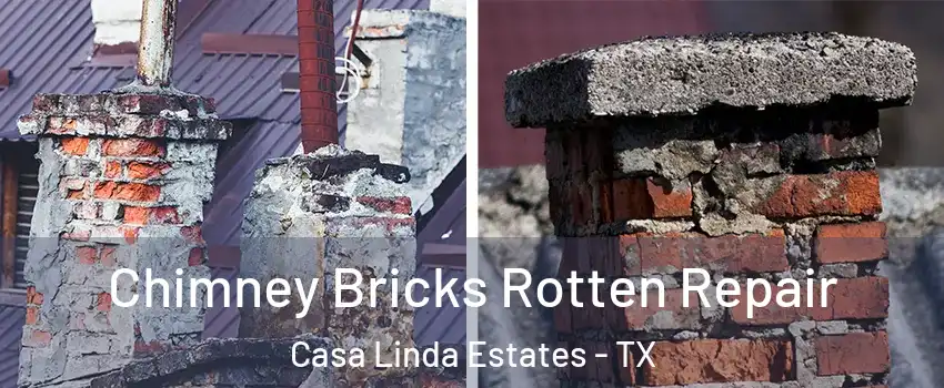 Chimney Bricks Rotten Repair Casa Linda Estates - TX