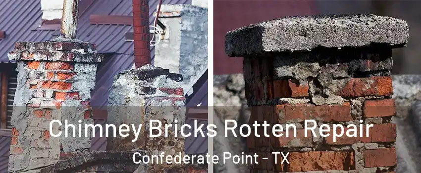 Chimney Bricks Rotten Repair Confederate Point - TX