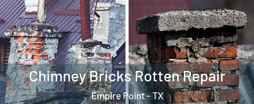 Chimney Bricks Rotten Repair Empire Point - TX