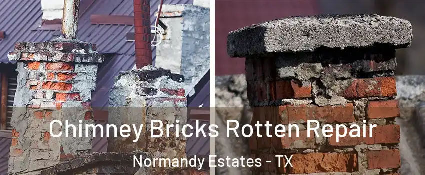 Chimney Bricks Rotten Repair Normandy Estates - TX