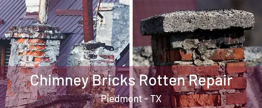 Chimney Bricks Rotten Repair Piedmont - TX