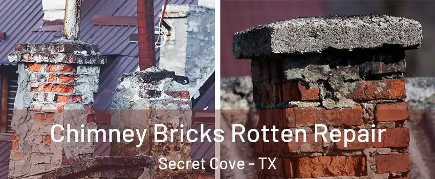 Chimney Bricks Rotten Repair Secret Cove - TX