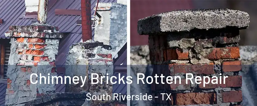 Chimney Bricks Rotten Repair South Riverside - TX