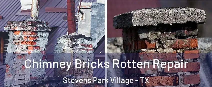 Chimney Bricks Rotten Repair Stevens Park Village - TX