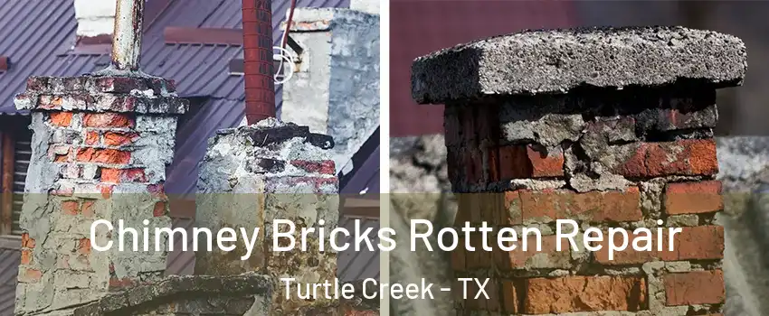 Chimney Bricks Rotten Repair Turtle Creek - TX