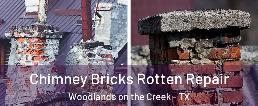 Chimney Bricks Rotten Repair Woodlands on the Creek - TX