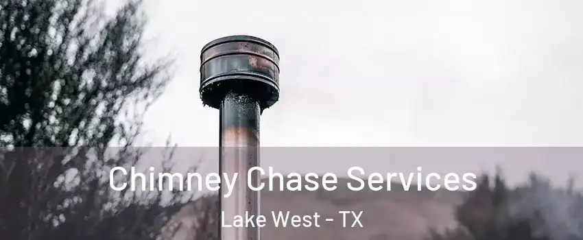 Chimney Chase Services Lake West - TX
