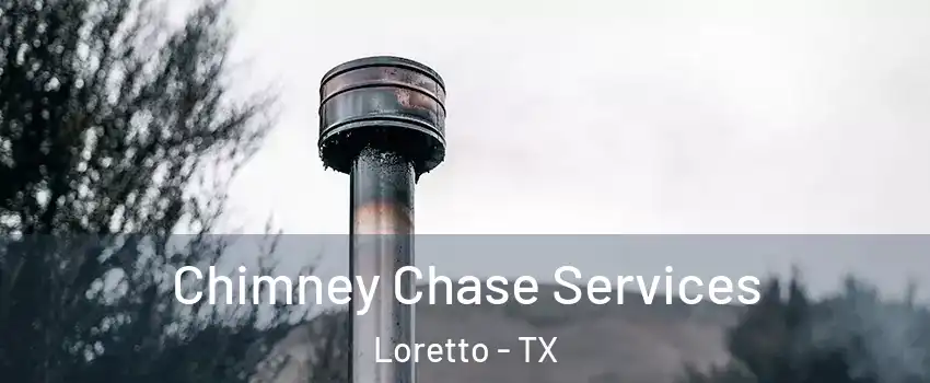 Chimney Chase Services Loretto - TX