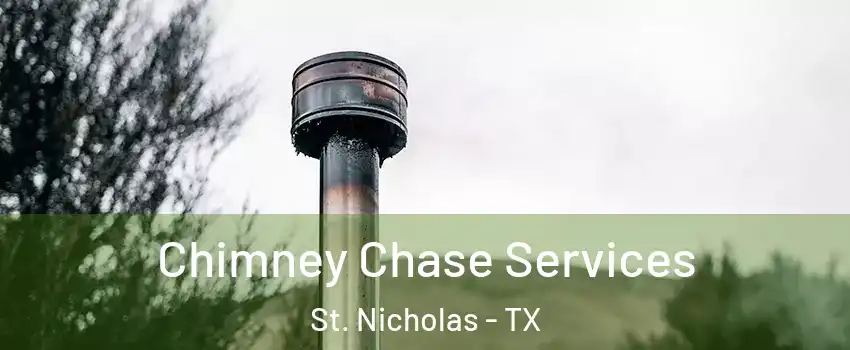 Chimney Chase Services St. Nicholas - TX