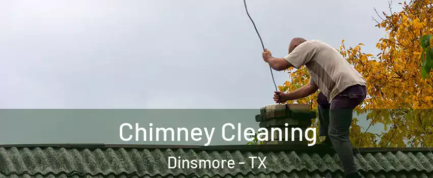 Chimney Cleaning Dinsmore - TX