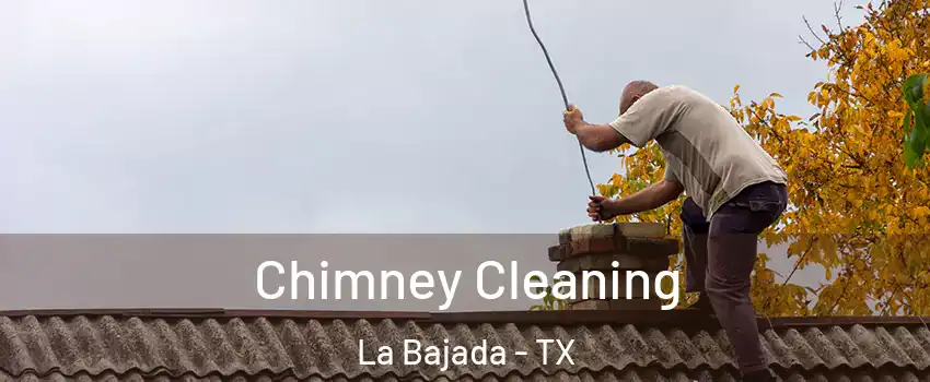 Chimney Cleaning La Bajada - TX