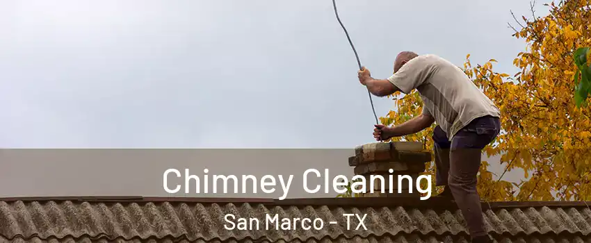 Chimney Cleaning San Marco - TX