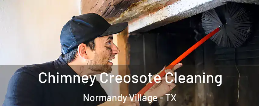 Chimney Creosote Cleaning Normandy Village - TX
