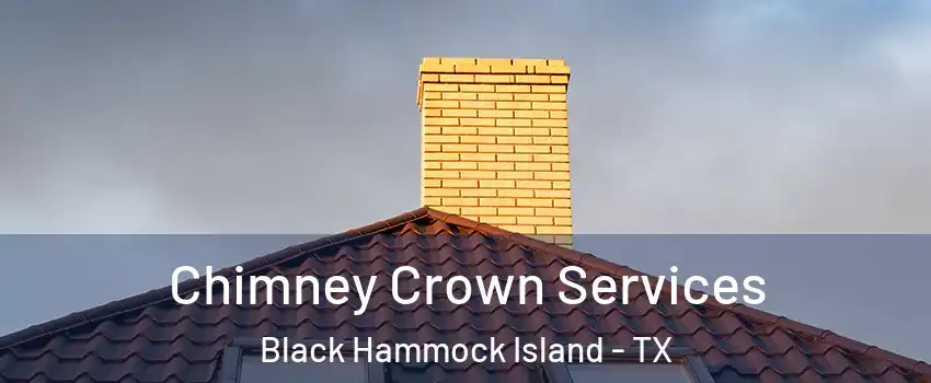 Chimney Crown Services Black Hammock Island - TX