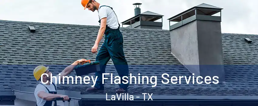 Chimney Flashing Services LaVilla - TX