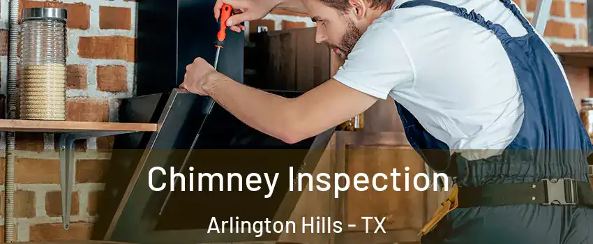 Chimney Inspection Arlington Hills - TX