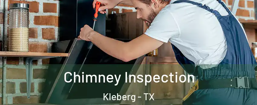 Chimney Inspection Kleberg - TX