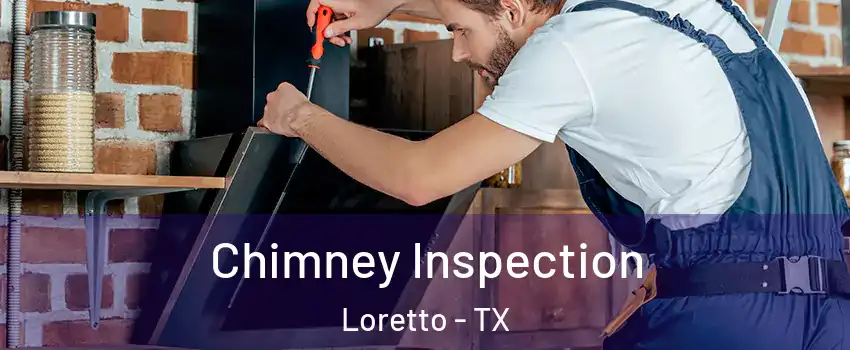 Chimney Inspection Loretto - TX