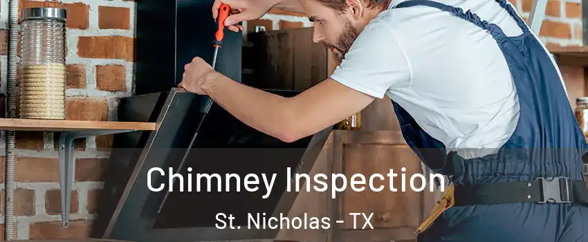 Chimney Inspection St. Nicholas - TX