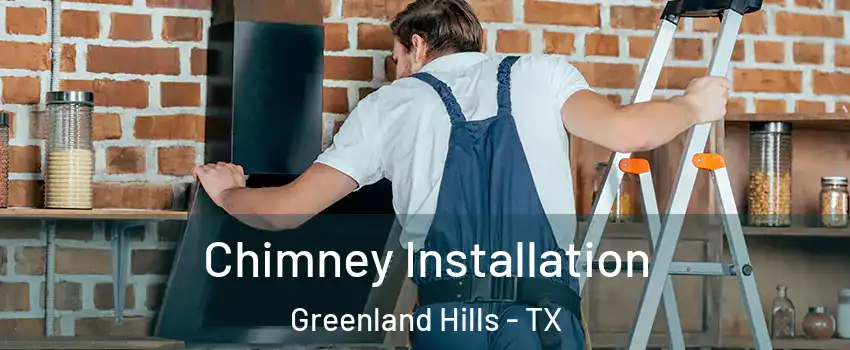 Chimney Installation Greenland Hills - TX