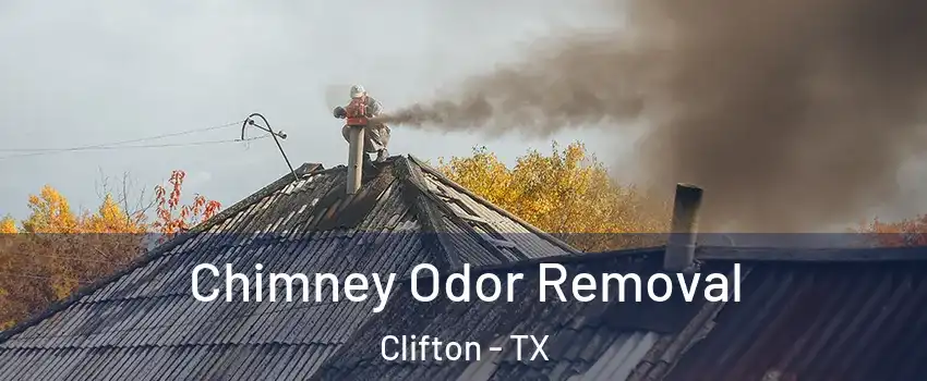 Chimney Odor Removal Clifton - TX