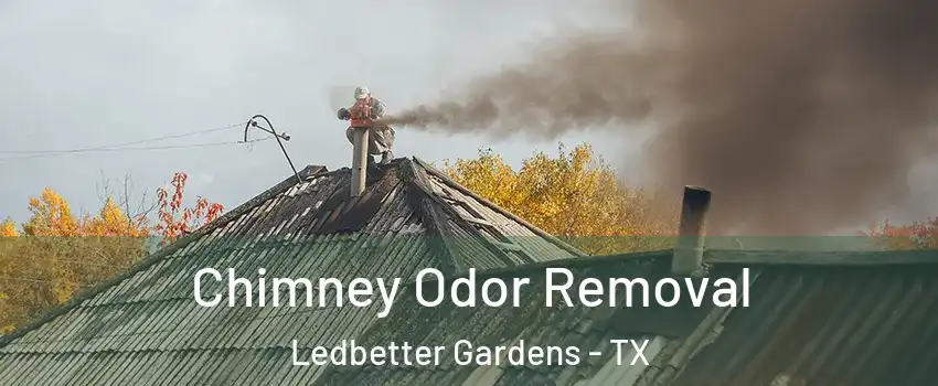 Chimney Odor Removal Ledbetter Gardens - TX