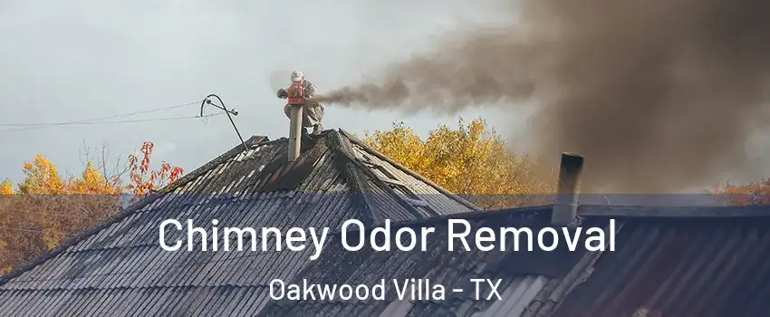 Chimney Odor Removal Oakwood Villa - TX