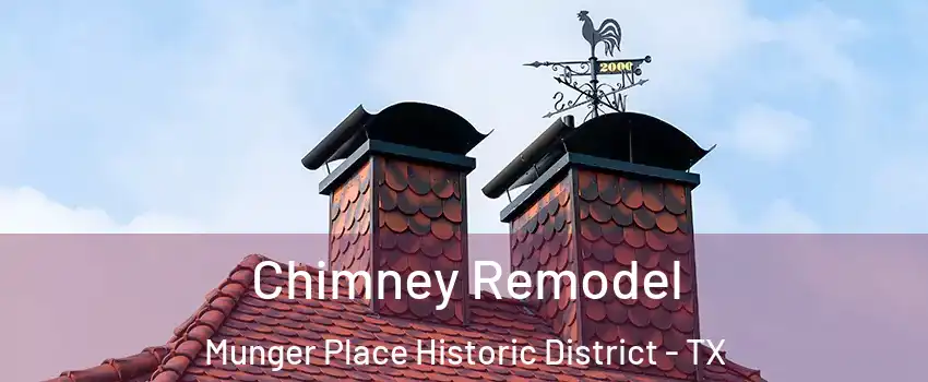 Chimney Remodel Munger Place Historic District - TX