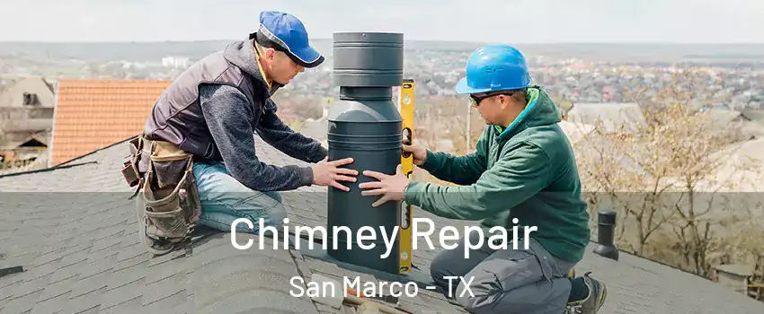 Chimney Repair San Marco - TX