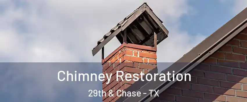 Chimney Restoration 29th & Chase - TX
