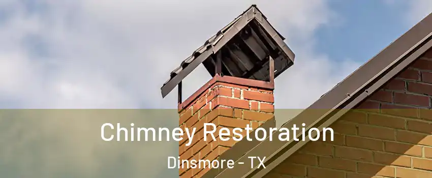 Chimney Restoration Dinsmore - TX