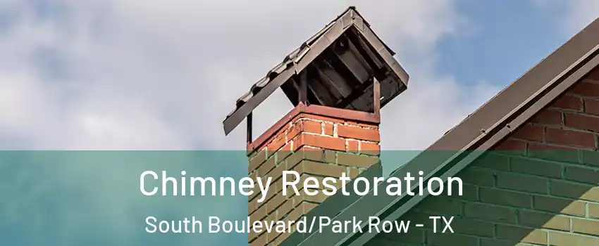 Chimney Restoration South Boulevard/Park Row - TX