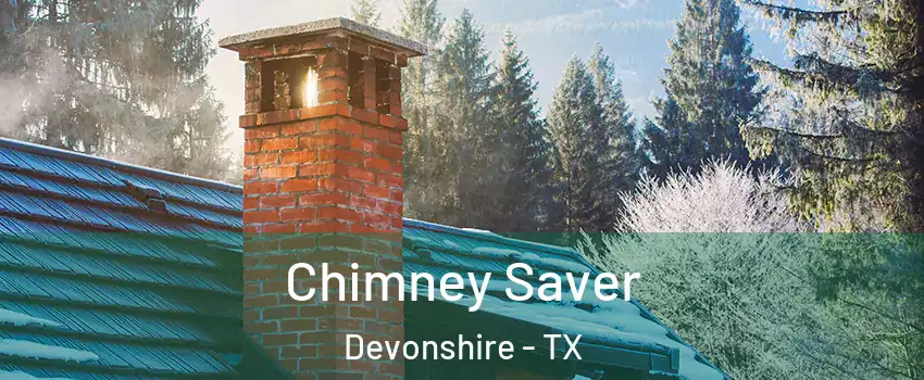 Chimney Saver Devonshire - TX