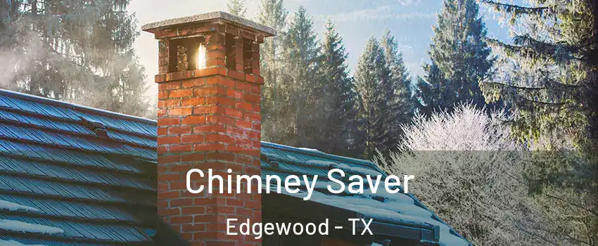 Chimney Saver Edgewood - TX