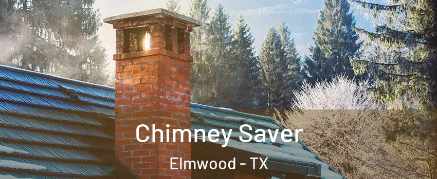 Chimney Saver Elmwood - TX