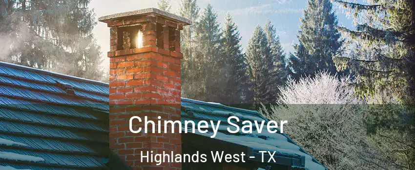 Chimney Saver Highlands West - TX